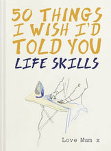Load image into Gallery viewer, 50 Things I Wish I'd Told You : Polly Powell