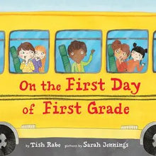 Load image into Gallery viewer, On the First Day of First Grade