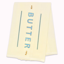 Load image into Gallery viewer, Butter Me Up Tea Towel