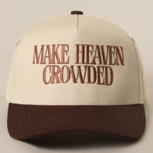 Load image into Gallery viewer, MAKE HEAVEN CROWDED Embroidery Baseball Cap