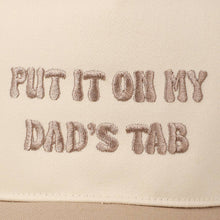 Load image into Gallery viewer, Put It On My Dad's Tab Embroidery Two-Tone Hat