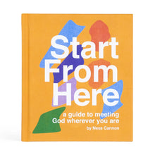 Load image into Gallery viewer, Bible Study: Start from Here By Ness Cannon