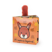 Load image into Gallery viewer, If I Were a Squirrel Book