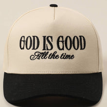 Load image into Gallery viewer, God Is Good All The Time Embroidery Trucker Hat