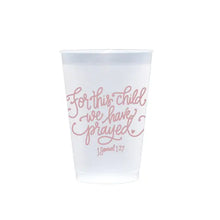 Load image into Gallery viewer, For This Child ... | Frost Flex Cups