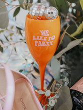 Load image into Gallery viewer, Friday + Saturday We Like to Party Champagne Glass