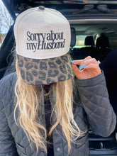 Load image into Gallery viewer, Sorry about my Wife Vintage Trucker Hat

