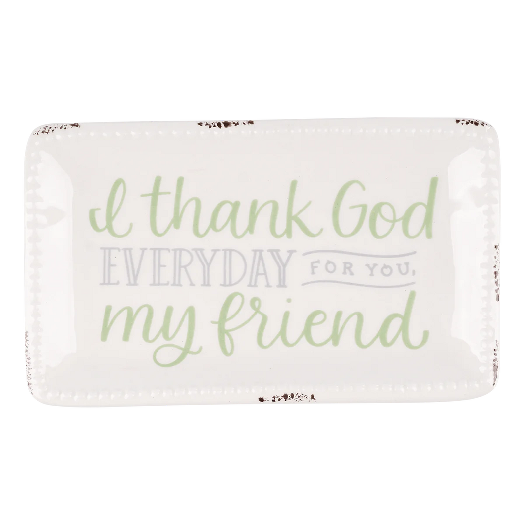 Thank God For You Friend Trinket Tray