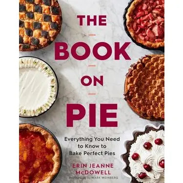 The Book On Pie : Erin Jeanne Mcdowell