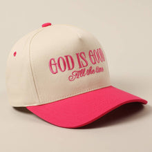 Load image into Gallery viewer, God Is Good All The Time Embroidery Trucker Hat
