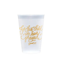 Load image into Gallery viewer, For This Child ... | Frost Flex Cups
