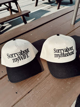 Load image into Gallery viewer, Sorry about my Wife Vintage Trucker Hat
