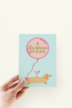 Load image into Gallery viewer, A Tini Weenie Bit Older Martini Dog Card
