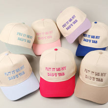 Load image into Gallery viewer, Put It On My Dad's Tab Embroidery Two-Tone Hat

