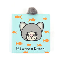 Load image into Gallery viewer, If I Were a Kitten Book
