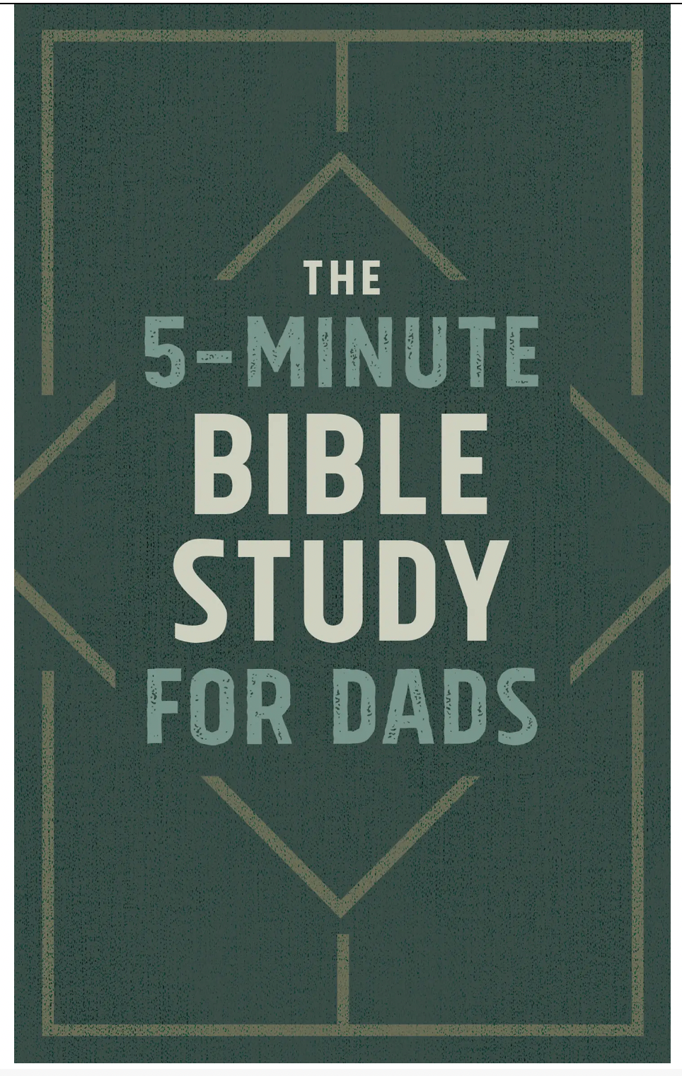 The 5 Minute Study Bible for Dads