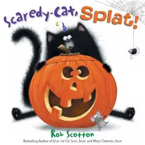 Scaredy-Cat, Splat! : Rob Scotton