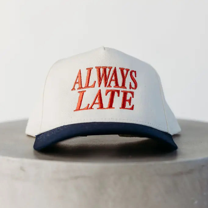 Always Late Hat