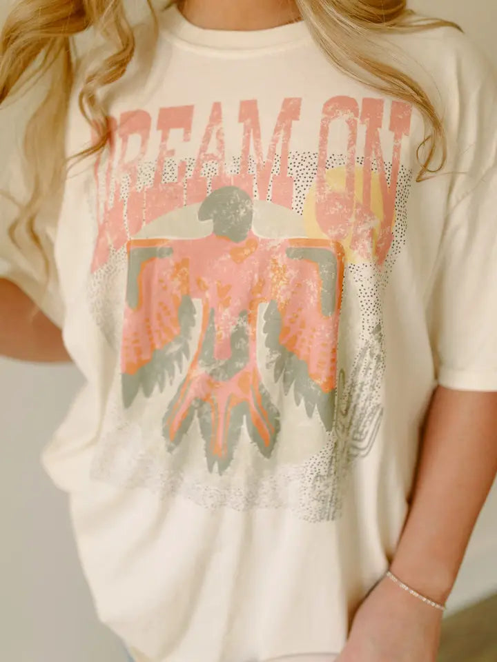 Dream On - Graphic Tee