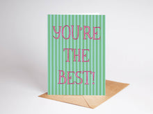Load image into Gallery viewer, You're The Best! Card
