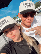 Load image into Gallery viewer, Sorry about my Wife Vintage Trucker Hat
