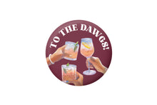 Load image into Gallery viewer, MS State To The Dawgs Button
