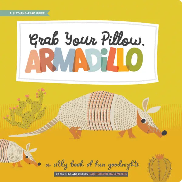 Grab Your Pillow Armadillo