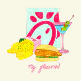 My Pleasures Greeting Card