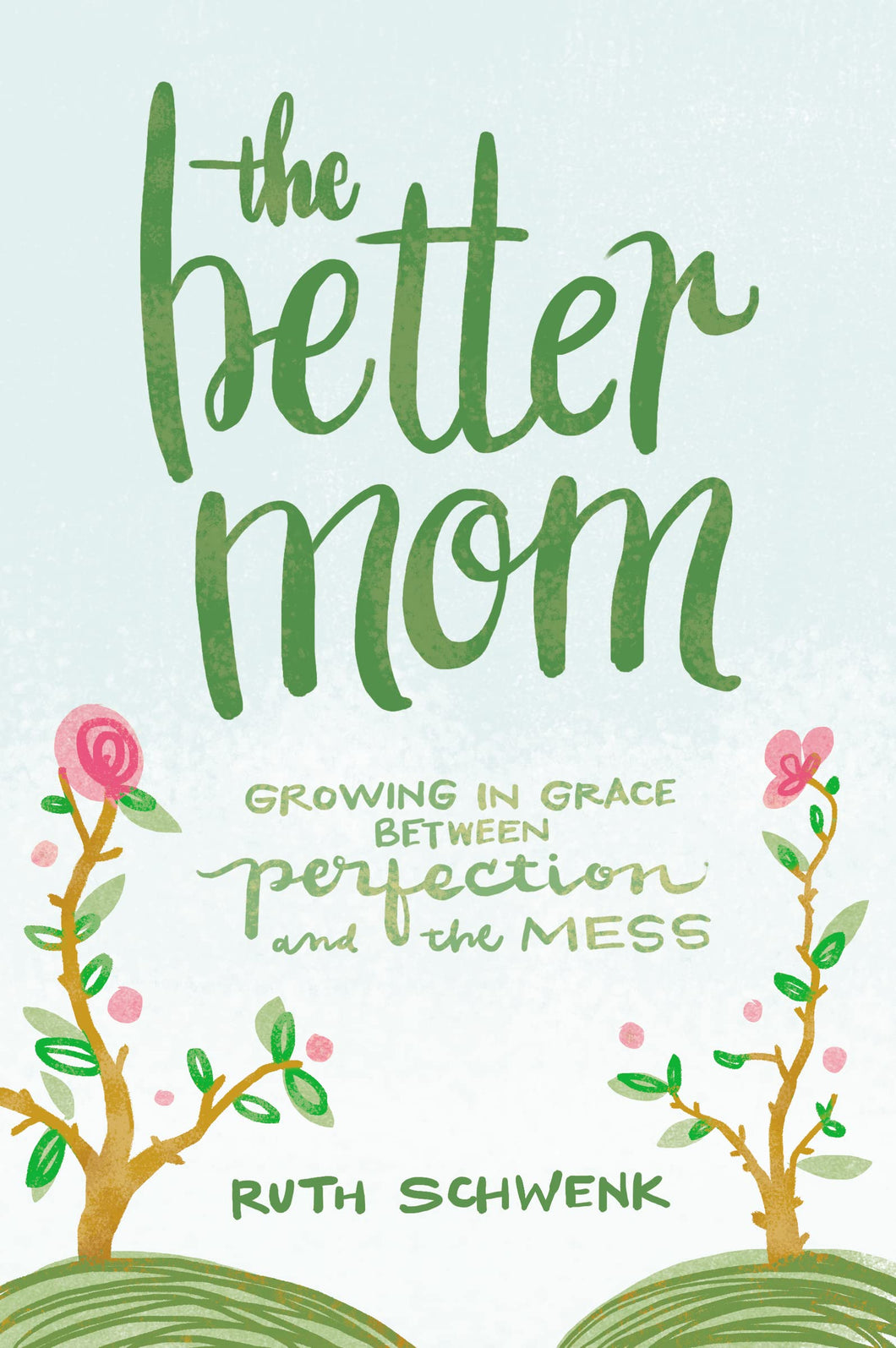 Harper Collins Publishers The Better Mom