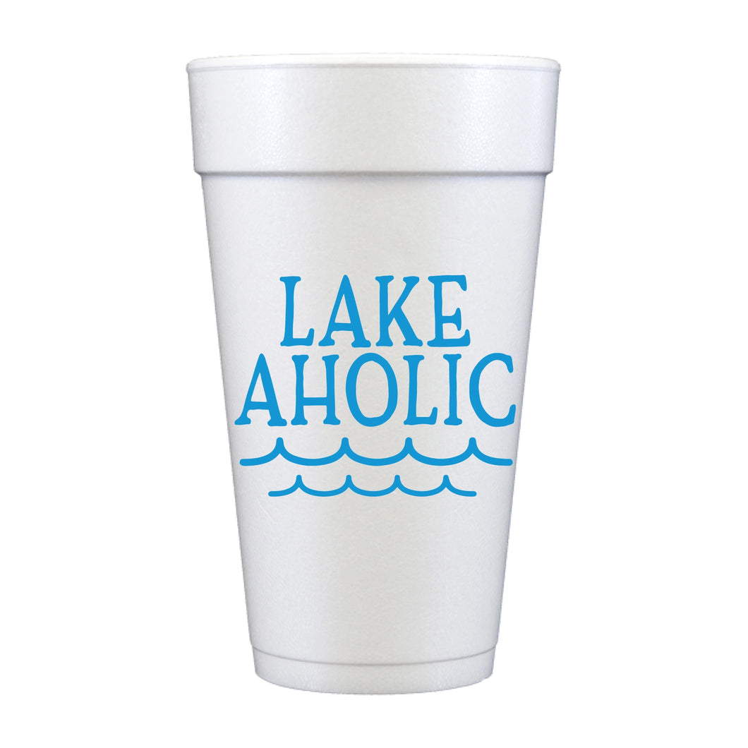 Lakeaholic Foam Cups.
