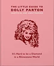 The Little Guide To Dolly Parton